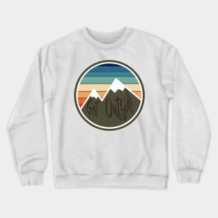 Get Outside! Crewneck Sweatshirt